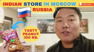 Finally Found Indian Store in Moscow, Russia 2022!