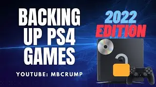 Learn how to back up PS4 Game Discs + DLC to your Jailbroken Console - 2022 Definitive Edition