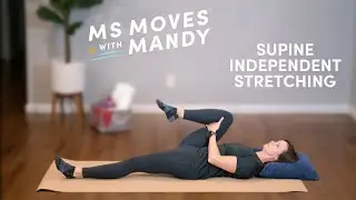 Supine Independent Stretching | Level 1 | Video 1 | MS Moves
