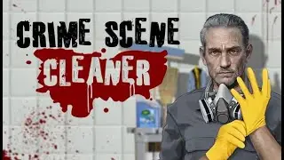 Crime Scene Cleaner ➤ Геймплей основной компании.