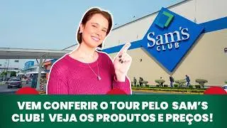 Vlog pelo Sam's Club: confira os produtos e preços!