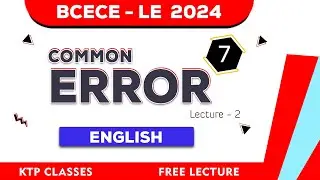 Common error|Lecture-02|BCECE Le-2023|9877580530