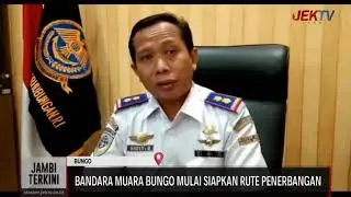 BANDARA MUARA BUNGO MULAI SIAPKAN RUTE PENERBANGAN