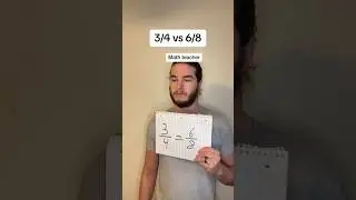3/4 vs 6/8 