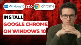 How to Install Google Chrome on Windows 10 [2026 Full Guide]