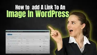 How To Add A Link To An Image In WordPress