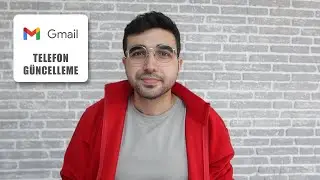 Gmail Telefon Değiştirme | Google ve Gmail Telefon Numarası Güncelleme