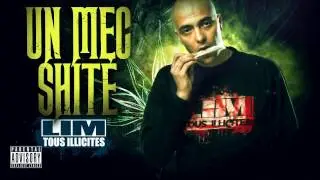LIM - UN MEC SHITÉ (HD)