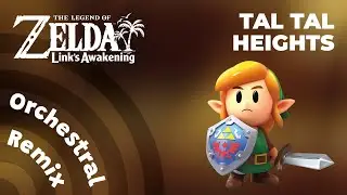 Tal Tal Heights | The Legend of Zelda: Link's Awakening [Orchestral Remix]