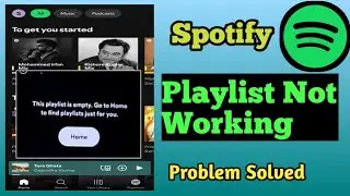 Spotify Not Working Today | Spotify This Playlist Is Empty Android | Spotify Not Playing Songs