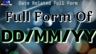 Full form of DD/MM/YY | DD/MM/YY full form | DD/MM/YY Means | DD/MM/YY | DD/MM/YY | DDMMYYYY | 