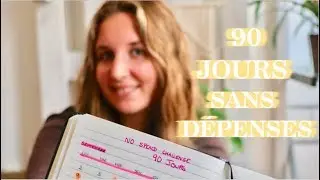 90 JOURS, ZERO DÉPENSES | Comment Préparer un NO SPEND CHALLENGE