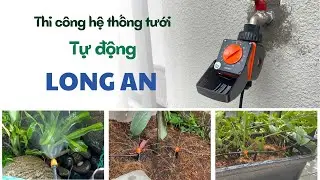 Thi công hệ thống tưới cây tự động tại Long An