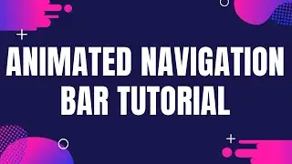 Animated Navigation Bar Tutorial For Beginners using HTML & CSS