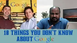 Unknown things about Google/ Larry Page/ Sergey Brin