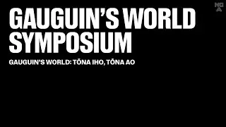 Gauguin's World Symposium