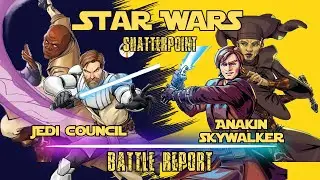 Star Wars Shatterpoint Battle Report Jedi Council vs Skywalker S03E26