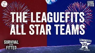 The LEAGUEFITS ALL-STAR TEAMS