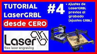 🔥💻 TUTORIAL LaserGRBL desde CERO parte 4 CURSO AJUSTES LASERGRBL