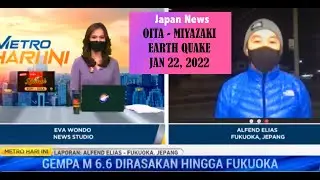 WNI Di Jepang harap WASPADA. Gempa Oita - Miyazaki 22 Januari 2022.