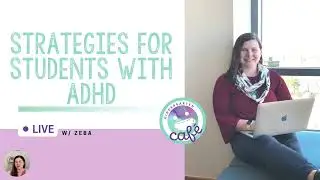 Strategies for Students with ADHD