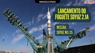 LANÇAMENTO DO FOGUETE SOYUZ 2.1a - MISSÃO MS-25