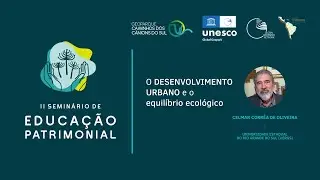 O desenvolvimento urbano e o equilíbrio ecológico - Celmar Corrêa De Oliveira