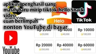 aplikasi penghasil uang 2023| terbaru mirip tiktok| mirip Snack video