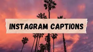 26 AESTHETIC INSTAGRAM CAPTION IDEAS | YASMIN AKHTAR