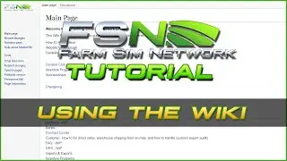 Using the Wiki | Farm Sim Network (FSN) Tutorial #2