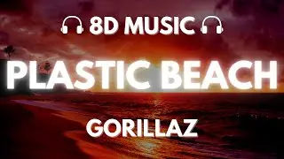 Gorillaz - Plastic Beach | 8D Audio 🎧