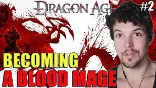On Day 2 I Became A Blood Mage (Not Quite Yet...)! - Dragon Age Origins Full Playthrough