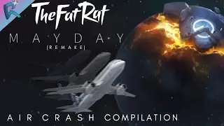 Air crachs compilation/ animation | Mayday | Music Vidéo
