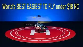 World's BEST EASIEST TO FLY under $18 RC Helicopter!! 