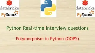 Python Real-time interview Questions - Polymorphism in Python (OOPS)
