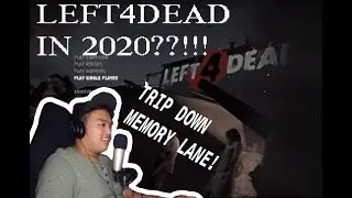 IS LEFT4DEAD STILL PLAYABLE IN 2020????? Gameplay