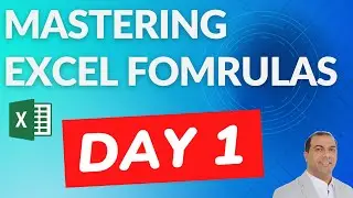 Mastering Excel Formulas Day 1