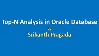 Top-N Analysis in Oracle Database