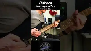 Breaking the Chain - Dokken. Guitar Solo Cover Kelly Dean Allen #classicrock #georgelynch