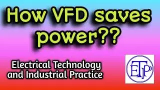 How VFD saves power? Characteristics of VFD