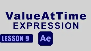 Value At Time Expression l After Effects Expression Training Lesson 9
