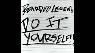 BEARDED LEGEND - DO IT YOURSELF