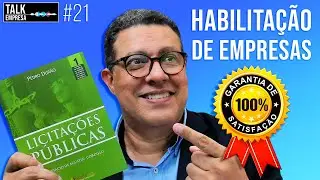 🔎Empresa x Licitações: Como fazer HABILITAÇÃO de uma EMPRESA antes e depois da lei 14.133/21? #nll