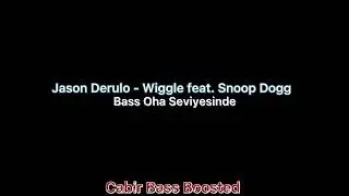 Jason Derulo - Wiggle feat. Snoop Dogg [BASS BOOSTED] |O-H-A|