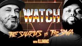 WATCH: THE SAURUS vs TH3 SAGA with ILLMAC