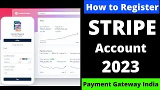 Stripe Account Kaise Banaye in 2023 | How To Create Stripe Account | Stripe Payment Gateway