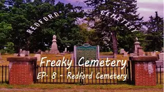 Freaky Cemetery - Ep. 8 - Redford Cemetery (Detroit, MI)