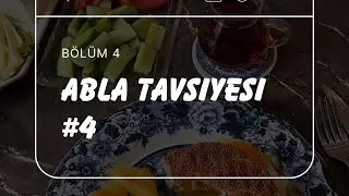 #Ablatavsiyesi bölüm 4