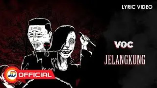 VOC - Jelangkung || Official Lyric Video