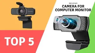 Update Best Camera For Computer Monitor 2021